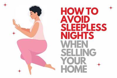 How to avoid sleepless nights when selling your home